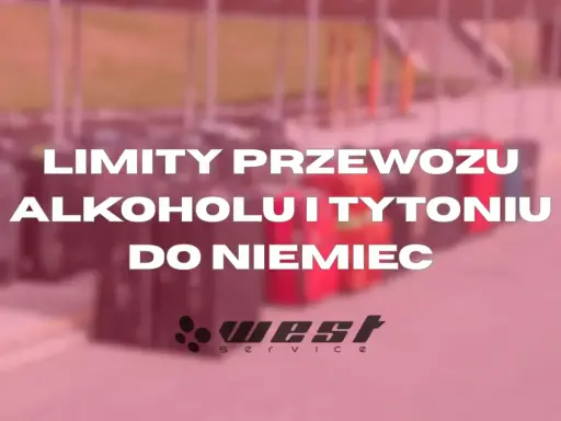 Alkohol z Polski do Niemiec: Ile możesz przewieźć legalnie?