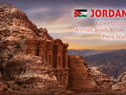 Jordania: Kiedy jechać? Wybierz idealny termin na Twoją podróż